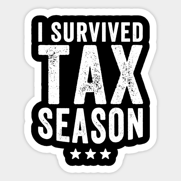 I survived tax season Sticker by captainmood